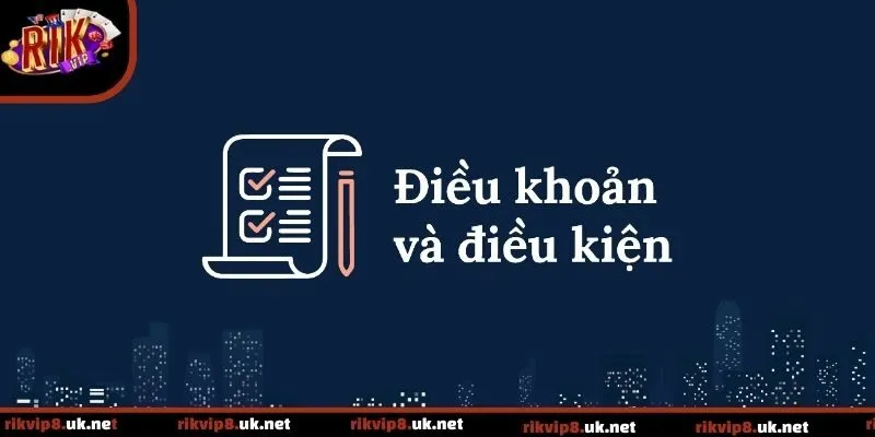 Giới thiệu về điều khoản và điều kiện rikvip dành cho tân thủ